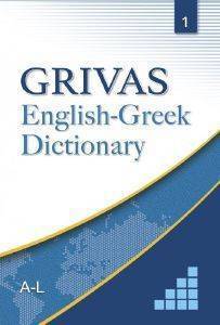 GRIVAS ENGLISH-GREEK DICTIONARY 1 A-L GRIVAS ENGLISH-GREEK DICTIONARY 1 A-L