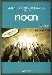 LEARNING THROUGH READING FOR THE NOCN C2 STUDENTS BOOK LEARNING THROUGH READING FOR THE NOCN C2 STUDENTS BOOK