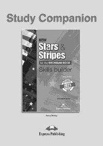 NEW STARS & STRIPES MICHIGAN ECCE 2021 EXAM SKILLS BUILDER STUDY COMPANION