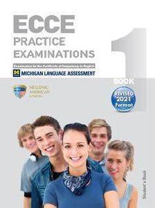 ECCE PRACTICE EXAMINATIONS 1 STUDENTS BOOK REVISED FORMAT 2021 ECCE PRACTICE EXAMINATIONS 1 STUDENTS BOOK REVISED FORMAT 2021