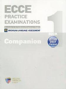 ECCE PRACTICE EXAMINATIONS 1  COMPANION REVISED FORMAT 2021