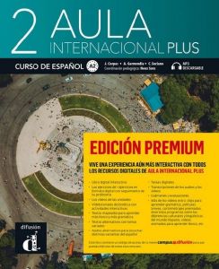 AULA INTERNACIONAL PLUS 2 ALUMNO + MP3 DESCARGABLE ED. PREMIUM AULA INTERNACIONAL PLUS 2 ALUMNO + MP3 DESCARGABLE ED. PREMIUM
