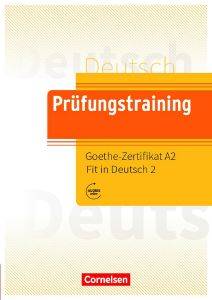 PRUEFUNGSTRAINING GOETHE-ZERTIFIKAT A2 FIT IN DEUTSCH 2