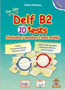 VOS CLES DELF B2 10 TESTS