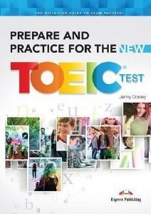PREPARE AND PRACTICE FOR THE NEW TOEIC SB (+ KEY) PREPARE AND PRACTICE FOR THE NEW TOEIC SB (+ KEY)