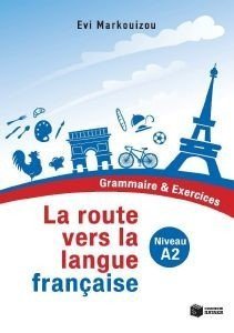 LA ROUTTE VERS LA LANGUE FRANCAISE LA ROUTTE VERS LA LANGUE FRANCAISE