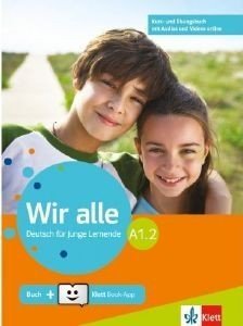 WIR ALLE A1.2 KURSBUCH UND UBUNGSBUCH (+ONLINE AUDIO AND VIDEO+KLETT BOOK-APP)