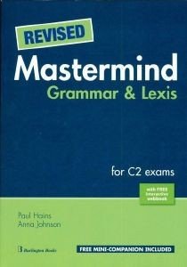REVISED MASTERMIND GRAMMAR & LEXIS FOR C2 EXAMS STUDENTS BOOK