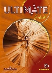 ULTIMATE ENGLISH B1+ WORKBOOK