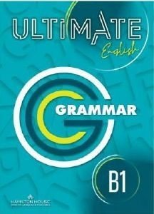 ULTIMATE ENGLISH B1 GRAMMAR INTERNATIONAL