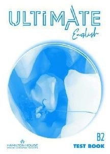 ULTIMATE ENGLISH B2 TEST ULTIMATE ENGLISH B2 TEST