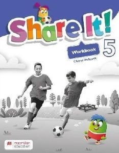 SHARE IT! 5 WORKBOOK SHARE IT! 5 WORKBOOK