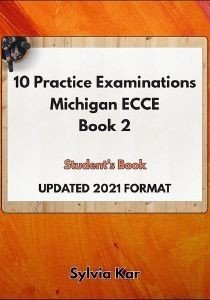 10 PRACTICE EXAMINATIONS FOR ECCE 2 STUDENTS BOOK 2021 10 PRACTICE EXAMINATIONS FOR ECCE 2 STUDENTS BOOK 2021