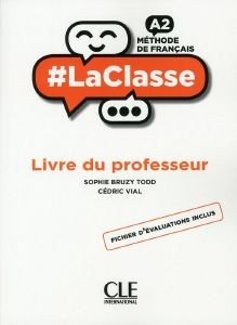 #LA CLASSE A2 GUIDE PEDAGOGIQUE