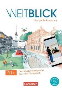 WEITBLICK B1+ KURS - UND UBUNGSBUCH