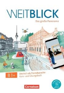 WEITBLICK B1+ KURS - UND UBUNGSBUCH