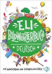 ELI BILDWOERTERBUCH DEUTSCH (+ DOWNLOADABLE GAMES & ACTIVITIES)