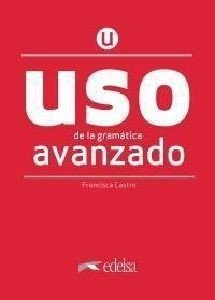 USO DE GRAMATICA AVANZADO LIBRO DEL ALUMNO 2020 USO DE GRAMATICA AVANZADO LIBRO DEL ALUMNO 2020