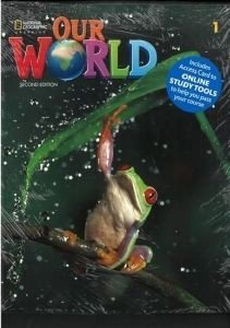 OUR WORLD 1 BUNDLE (SB + EBOOK + WB WITH ONLINE PRACTICE) - BRE 2ND ED OUR WORLD 1 BUNDLE (SB + EBOOK + WB WITH ONLINE PRACTICE) - BRE 2ND ED