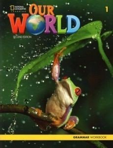 OUR WORLD 1 GRAMMAR WORKBOOK - BRE 2ND ED