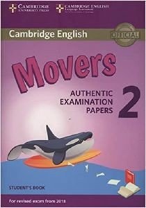 CAMBRIDGE YOUNG LEARNERS ENGLISH TESTS MOVERS 2 STUDENTS BOOK (FOR REVISED EXAM FROM 2018) CAMBRIDGE YOUNG LEARNERS ENGLISH TESTS MOVERS 2 STUDENTS BOOK (FOR REVISED EXAM FROM 2018)