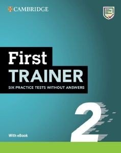 CAMBRIDGE ENGLISH FIRST TRAINER 2 WITHOUT ANSWERS( + ON LINE AUDIO)