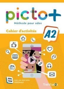 PICTO+ A2 CAHIER D ACTIVITES PICTO+ A2 CAHIER D ACTIVITES