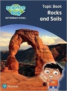 SCIENCE BUG ROCKS AND SOILS SCIENCE BUG ROCKS AND SOILS