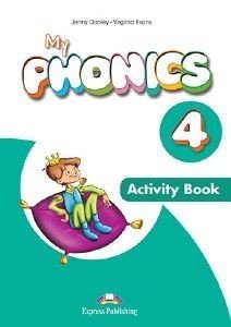 MY PHONICS 4 ACTIVITY BOOK (+ CROSS-PLATFORM APPLICATION) MY PHONICS 4 ACTIVITY BOOK (+ CROSS-PLATFORM APPLICATION)