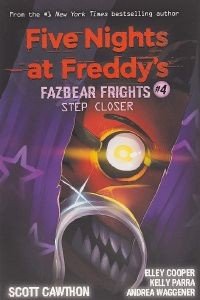 FIVE NIGHTS AT FREDDYS FAZBEAR FRIGHTS 4 STEP CLOSER
