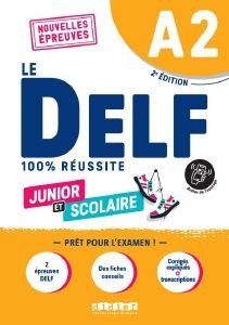 LE DELF JUNIOR ET SCOLAIRE 100% REUSSITE A2 (+DIDIERFLE.APP)ED.2022