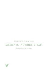 MEMENTO NUTRIRE VITAM MEMENTO NUTRIRE VITAM