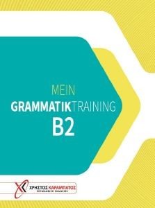 MEIN GRAMMATIKTRIANING B2