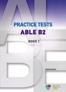 ABLE B2 PRACTICE TESTS 1 COMPANION ABLE B2 PRACTICE TESTS 1 COMPANION