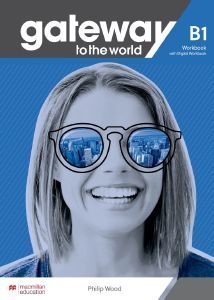 GATEWAY TO THE WORLD B1 WORKBOOK (+ DIGITAL WORKBOOK)