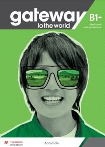 GATEWAY TO THE WORLD B1+ WORKBOOK (+ DIGITAL WORKBOOK)