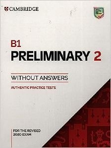 CAMBRIDGE PRELIMINARY 2 STUDENTS BOOK (FOR REVISED EXAMS FROM 2020) CAMBRIDGE PRELIMINARY 2 STUDENTS BOOK (FOR REVISED EXAMS FROM 2020)