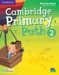CAMBRIDGE PRIMARY PATH 2 ACTIVITY BOOK ( + PRACTICE EXTRA)