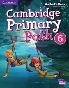 CAMBRIDGE PRIMARY PATH 6 STUDENTS BOOK (+ MY CREATIVE JOURNAL) CAMBRIDGE PRIMARY PATH 6 STUDENTS BOOK (+ MY CREATIVE JOURNAL)