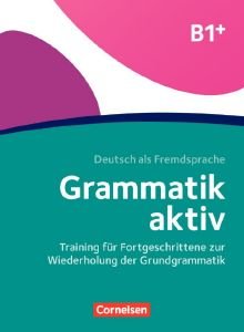 GRAMMATIK AKTIV B1+