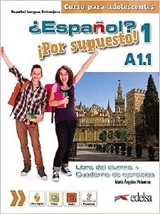 ESPANOL POR SUPUESTO 1 - A1.1 PACK (LIBRO DEL ALUMNO + CUADERNO DE EJERCICIOS)