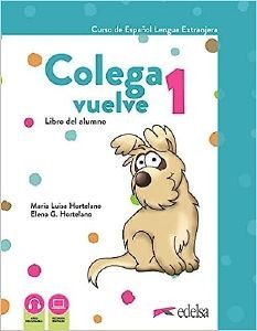 COLEGA VUELVE 1 PACK(ALUMNO+CUADERNO DE EJERCICIOS+CARPETA DE LAMINAS)