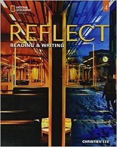 REFLECT READING WRITING 4 STUDENTS BOOK (+ SPARK (EBOOK + ONLINE PRACTICE) REFLECT READING WRITING 4 STUDENTS BOOK (+ SPARK (EBOOK + ONLINE PRACTICE)
