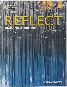 REFLECT READING WRITING 5 STUDENTS BOOK (+ SPARK (EBOOK + ONLINE PRACTICE) REFLECT READING WRITING 5 STUDENTS BOOK (+ SPARK (EBOOK + ONLINE PRACTICE)