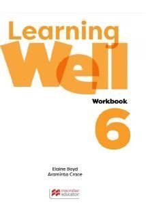 LEARNING WELL 6 WORKBOOK (+ DIGITAL WORKBOOK) LEARNING WELL 6 WORKBOOK (+ DIGITAL WORKBOOK)