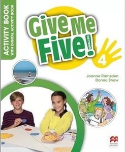 GIVE ME FIVE! 4 ACTIVITY BOOK (+ DIGITAL ACTIVITY BOOK) GIVE ME FIVE! 4 ACTIVITY BOOK (+ DIGITAL ACTIVITY BOOK)