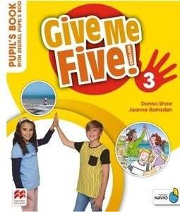 GIVE ME FIVE! 3 PUPILS BOOK (+ DIGITAL PUPILS BOOK + NAVIO APP)