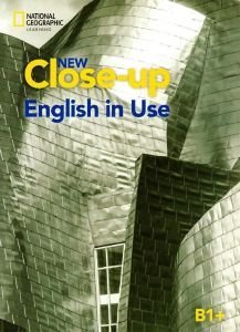 NEW CLOSE-UP B1+ ENGLISH IN USE STUDENTS BOOK