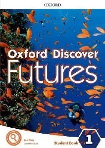 OXFORD DISCOVER FUTURES 1 STUDENTS BOOK OXFORD DISCOVER FUTURES 1 STUDENTS BOOK