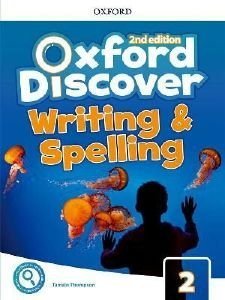 OXFORD DISCOVER 2 WRITING AND SPELLING BOOK 2ND ED